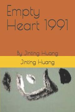 portada Empty Heart 1991: By Jinting Huang (en Inglés)