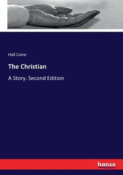 portada The Christian: A Story. Second Edition (en Inglés)