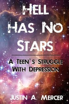 portada Hell Has No Stars: A Teen's Struggle With Depression (in English)