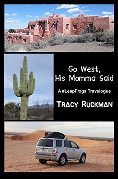 portada Go West, his Momma Said: A #Leapfrogs Travelogue (en Inglés)