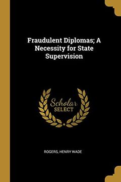 portada Fraudulent Diplomas; A Necessity for State Supervision 