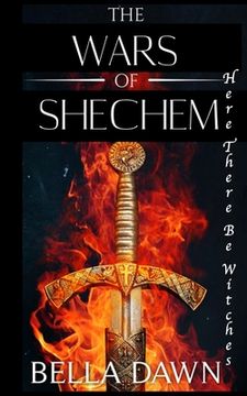 portada The Wars Of Shechem: Here there be Witches (en Inglés)