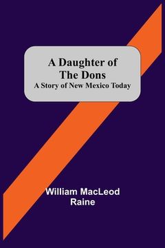 portada A Daughter Of The Dons A Story Of New Mexico Today