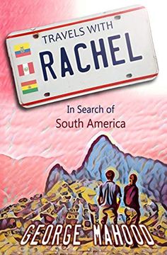 portada Travels With Rachel: In Search of South America [Idioma Inglés] (en Inglés)