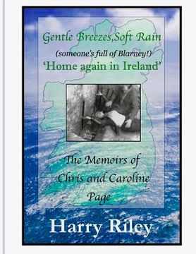 portada Gentle Breezes, Soft Rain: Home Again in Ireland (en Inglés)
