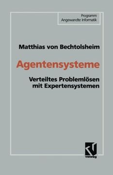 portada Agentensysteme: Verteiltes Problemlösen mit Expertensystemen (Programm Angewandte Informatik) (German Edition)
