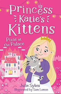 portada Pixie at the Palace (Princess Katie's Kittens 1) (in English)