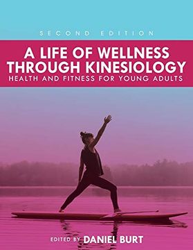portada A Life of Wellness Through Kinesiology: Health and Fitness for Young Adults (en Inglés)