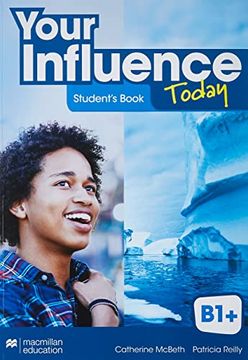 portada Your Influence Today b1+ Student'S Book: Libro de Texto y Versión Digital (Licencia 15 Meses) 