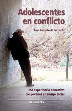 portada Adolescentes en Conflicto: Una Experiencia Educativa con Jóvenes en Riesgo Social (Educar) (in Spanish)