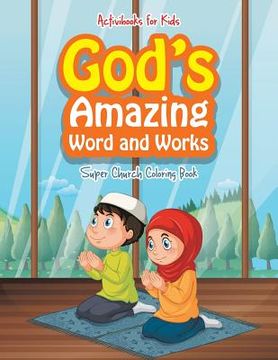 portada God's Amazing Word and Works: Super Church Coloring Book (en Inglés)