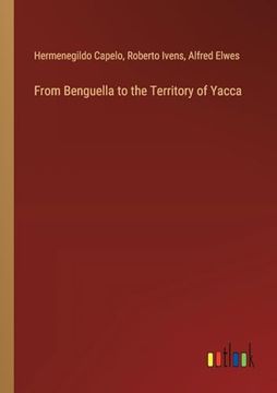 portada From Benguella to the Territory of Yacca (en Inglés)