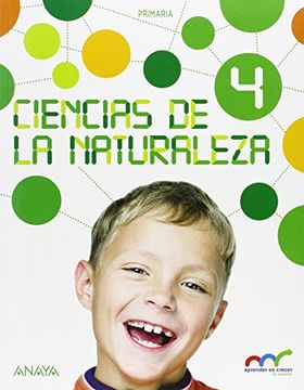 Ciencias de la Naturaleza 4. (Con Natural Science 4 In focus.) (Aprender es crecer en conexión)
