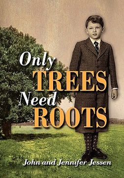 portada only trees need roots (en Inglés)