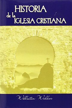 portada historia de la iglesia cristiana (spanish: a history of the christian church)
