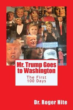 portada Mr. Trump Goes to Washington: The First 100 Days! (en Inglés)