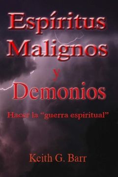 portada Espiritus Malignos y Demonios: Hacer la Guerra Espiritual