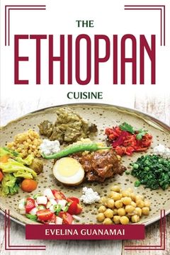 portada The Ethiopian Cuisine (en Inglés)
