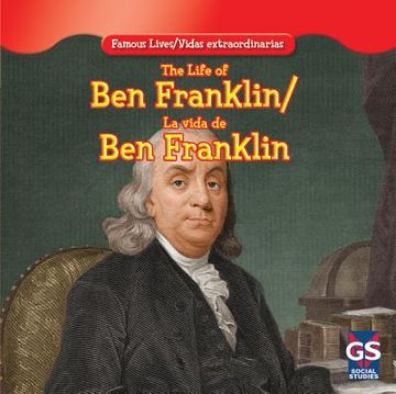 portada the life of ben franklin / la vida de benjamin franklin
