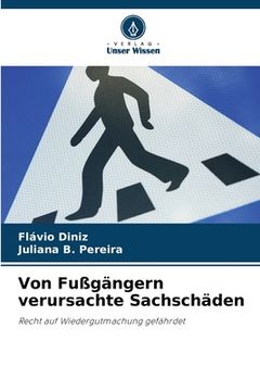 portada Von Fußgängern verursachte Sachschäden (en Alemán)