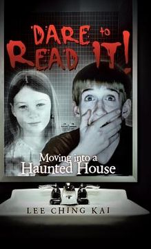 portada Dare to Read It!: Moving Into a Haunted House (en Inglés)