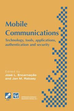 portada Mobile Communications: Technology, Tools, Applications, Authentication and Security Ifip World Conference on Mobile Communications 2 - 6 Sept (en Inglés)