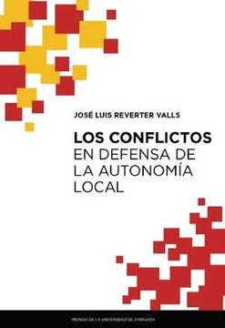 portada Los Conflictos en Defensa de la Autonomía Local (in Spanish)