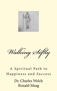 portada Walking Softly: A Spiritual Path to Happiness and Success