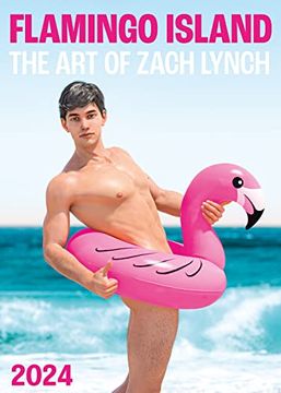 portada Flamingo Island. The art of Zach Lynch 2024 (Calendars 2024) (in English)