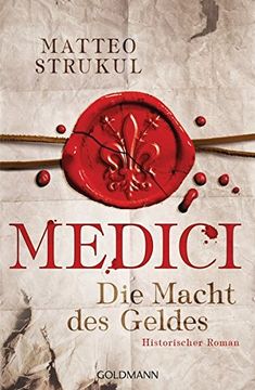 portada Medici - die Macht des Geldes: Historischer Roman. Die Medici-Reihe 1 (in German)