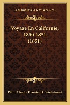 portada Voyage En Californie, 1850-1851 (1851) (en Francés)