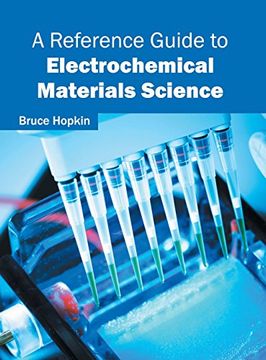 portada A Reference Guide to Electrochemical Materials Science 