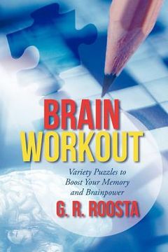 portada brain workout: variety puzzles to boost your memory and brainpower