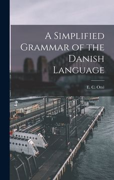 portada A Simplified Grammar of the Danish Language (en Inglés)