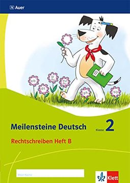portada Meilensteine Deutsch / Rechtschreiben - Ausgabe ab 2017: Meilensteine Deutsch / Heft b Klasse 2: Rechtschreiben - Ausgabe ab 2017: (en Alemán)