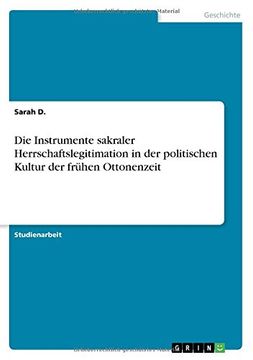 portada Die Instrumente Sakraler Herrschaftslegitimation in Der Politischen Kultur Der Fruhen Ottonenzeit (German Edition)