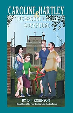 portada Caroline Hartley and the Secret Castle Adventure: Book Three of the Four-Part Caroline Hartley Series 