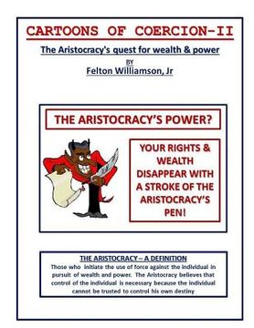 portada Cartoons of Coercion-2: The Aristocracy's quest for wealth & power (en Inglés)