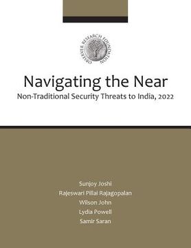 portada Navigating the Near: Non-Traditional Security Threats to India, 2020 (en Inglés)