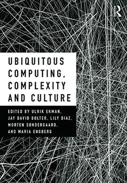 portada Ubiquitous Computing, Complexity, and Culture (en Inglés)