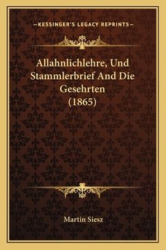 portada Allahnlichlehre, Und Stammlerbrief And Die Gesehrten (1865) (en Alemán)
