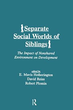 portada Separate Social Worlds of Siblings: The Impact of Nonshared Environment on Development (en Inglés)
