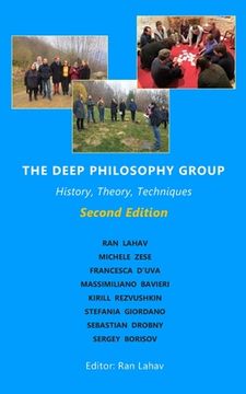 portada The Deep Philosophy Group (2nd edition): History, Theory, Techniques (in English)