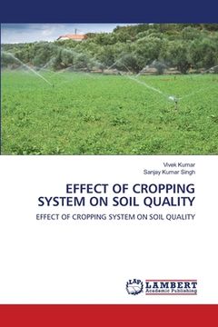 portada Effect of Cropping System on Soil Quality (en Inglés)