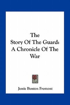 portada the story of the guard: a chronicle of the war
