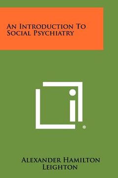 portada an introduction to social psychiatry (en Inglés)