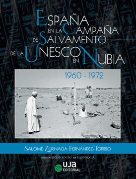 portada España en la Campaña de Salvamento de la Unesco en Nubia: 1960-1972