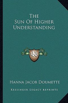 portada the sun of higher understanding (en Inglés)