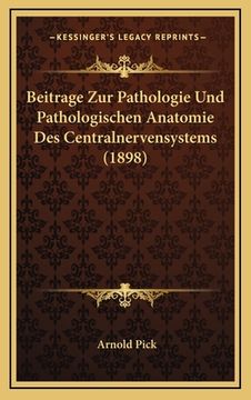 portada Beitrage Zur Pathologie Und Pathologischen Anatomie Des Centralnervensystems (1898) (en Alemán)