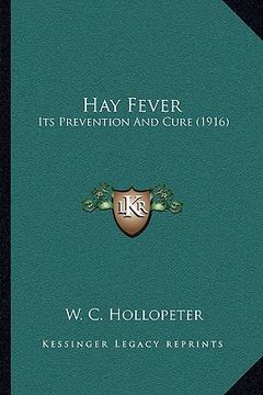 portada hay fever: its prevention and cure (1916) (en Inglés)